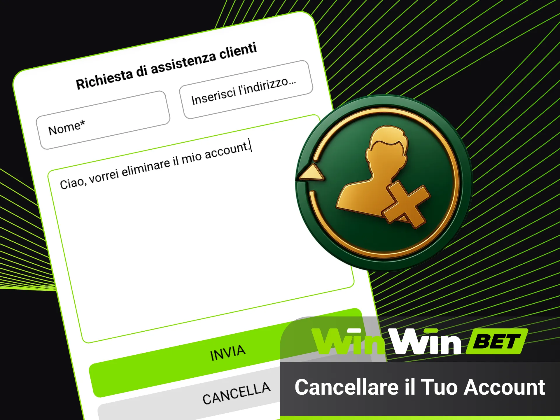 Gestisci account e cancellazioni in sicurezza su WinWin.